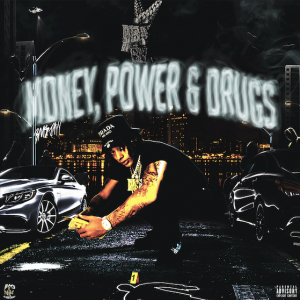 Money, Power & Drugs Cover