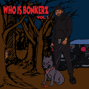 Who Is Bonkerz Vol. 1 Cover
